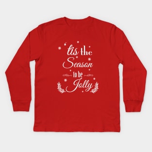 Tis the Season to be Jolly Cute Christmas Kids Long Sleeve T-Shirt